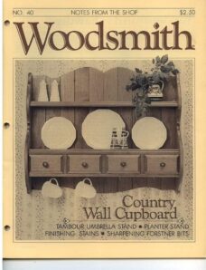 WoodSmith Issue 40, July-Aug 1985 – Country Wall Cupboard