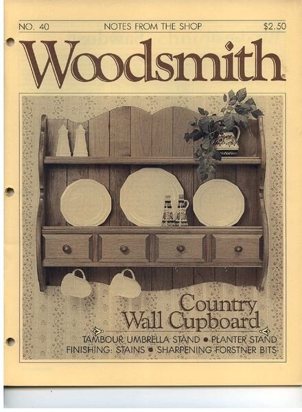 WoodSmith Issue 40, July-Aug 1985 — Country Wall Cupboard