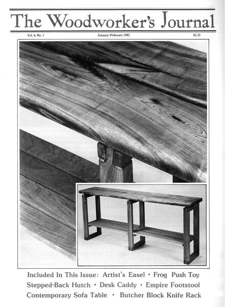 Woodworker’s Journal — Vol 06, Issue 1 — Jan-Feb 1982