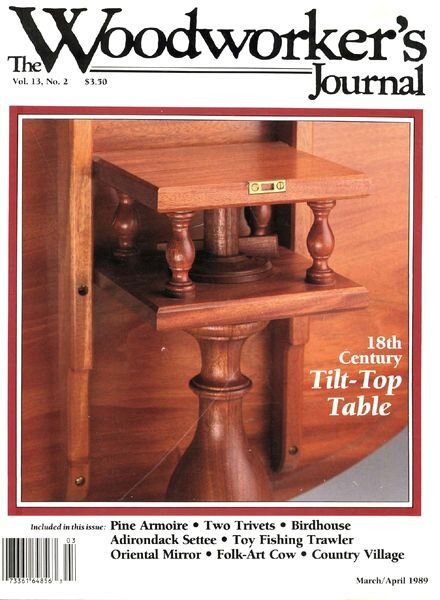 Woodworker’s Journal – Vol 13, Issue 2 – March-April 1989
