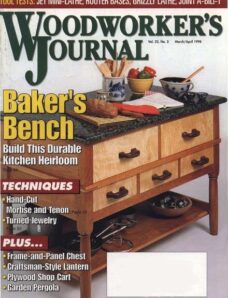 Woodworker’s Journal — Vol 22, Issue 2 — March-April 1998