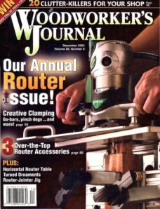 Woodworker’s Journal – Vol 28, Issue 6 – Nov-Dec 2004
