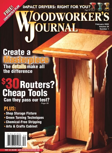 Woodworker’s Journal – Vol 29, Issue 1 – Jan-Feb 2005