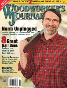 Woodworker’s Journal – Vol 31, Issue 2 – April 2007