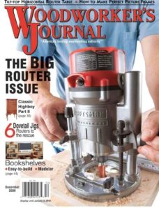 Woodworker’s Journal – Vol 33, Issue 6 – 2009-11-12