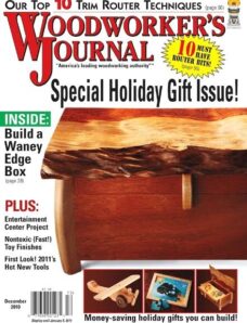 Woodworker’s Journal – Vol 34, Issue 6 – 2010-12