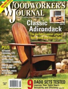 Woodworker’s Journal — Vol 35, Issue 4 — August 2011