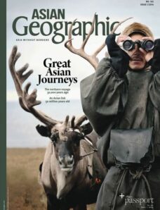 ASIAN Geographic – Issue 1, 2014