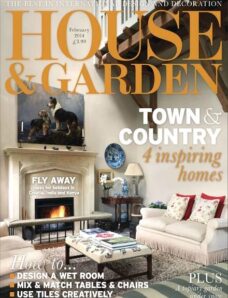 House & Garden Magazine — February 2014