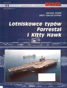 Morze Statki i Okrety 11 – Lotniskowce Typow Forrestal i Kitty Hawk