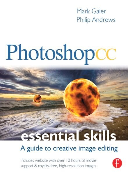 Photoshop CC Essential Skills A guide to creative image editing