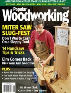 Popular Woodworking – 142, August 2004