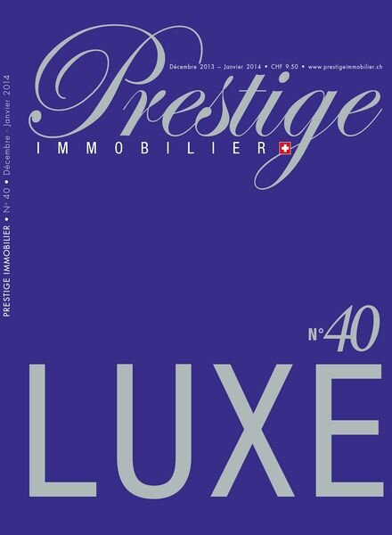 Prestige Immobilier — Decembre 2013 — Janvier 2014