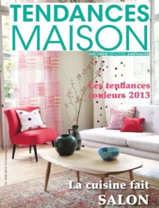 Tendances Maison — Mars 2013