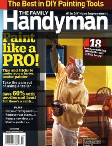 The Family Handyman – April 2011