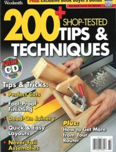 Woodsmith Collector’s Edition 200+Shop-Tested Tips & Techniques 2010
