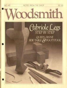 WoodSmith Issue 43, Jan-Feb 1986 – Cabriole Legs