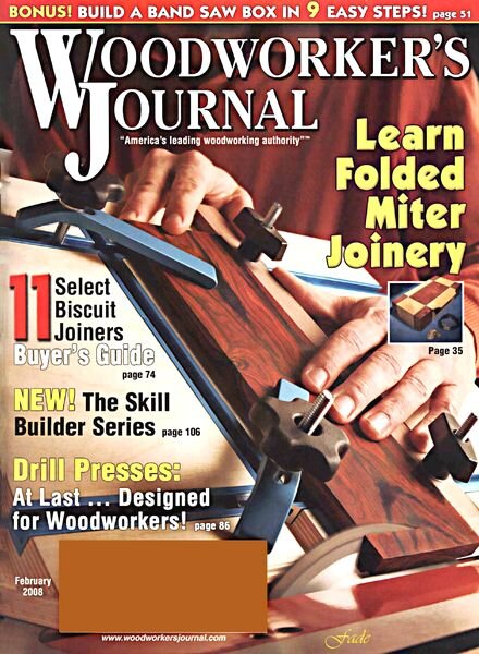Woodworker’s Journal — Vol 32, Issue 1 — Feb 2008