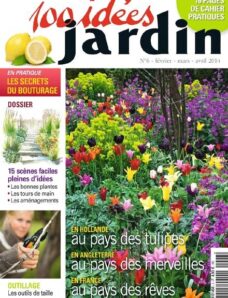 100 Idees Jardin N 6 – Fevrier-Mars-Avril 2014