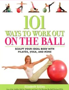 101 Ways to Workout on the Ball