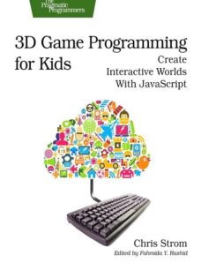 3D Game Programming for Kids 2013