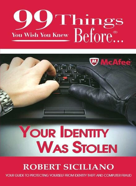 99 Things You Wish You Knew Before Your Identity Was Stolen