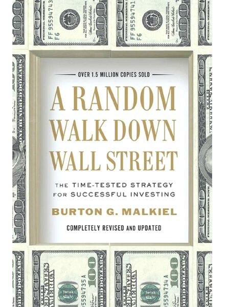 A Random Walk Down Wall Street — Burton G. Malkiel