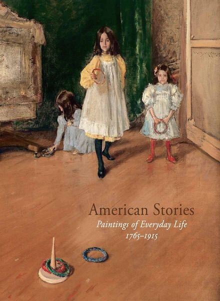 American Stories — Paintings of Everyday Life (1765-1915)