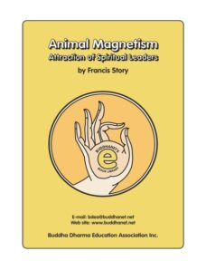 Animal Magnetism – Attraction of Spiritual Leaders – Francis Story