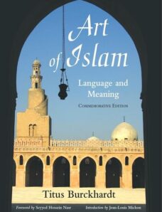 Art of Islam Language and Meaning (Architecture Decorations Weapons etc)
