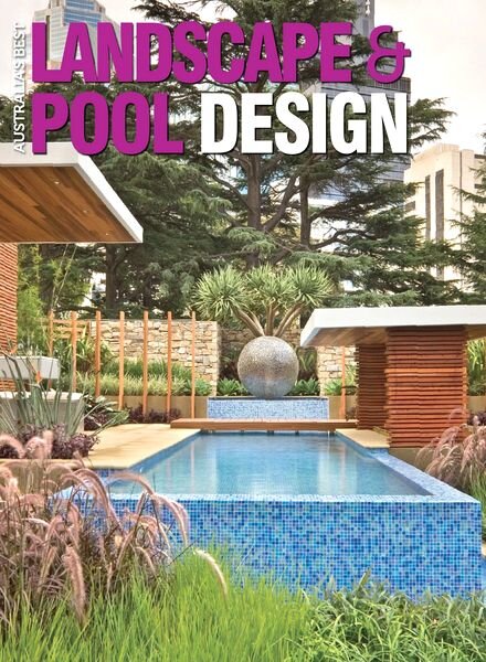 Australia’s Best Landscape & Pool Design 2014