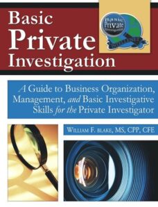 Basic Private Investigation by William F. Blake (Charles Pub, 2011)BBS