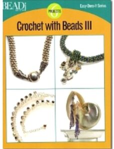 Bead & Button Projects – Crochet with Beads III