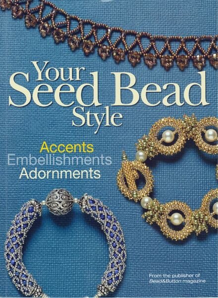 Bead & Button Your Seed Bead Style