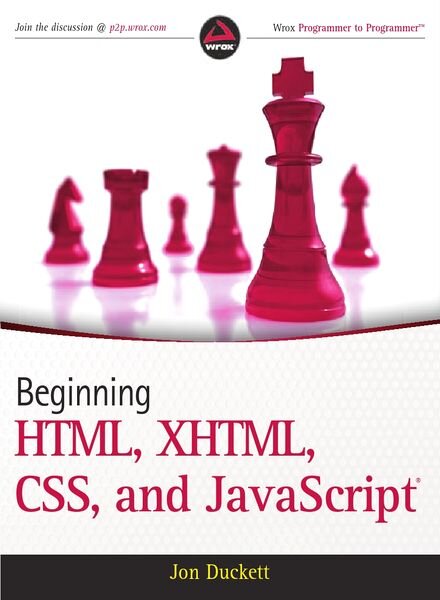 Beginning HTML XHTML CSS and JavaScript
