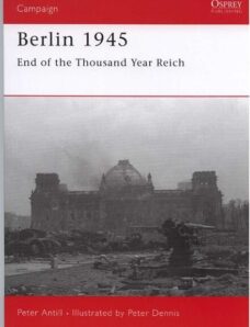 Berlin 1945 End of the Thousan – Peter Antill