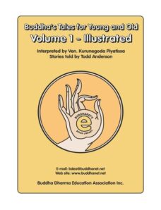 Buddha’s Tales for Young and Old – Volume 1 – Illustrated