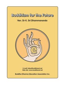 Buddhism for the Future – K Sri Dhammananda