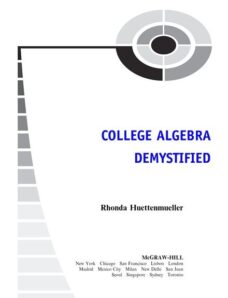 College Algebra Demystified