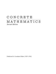 Concrete Mathematics A Foundation of Computer Science 2nd Edition