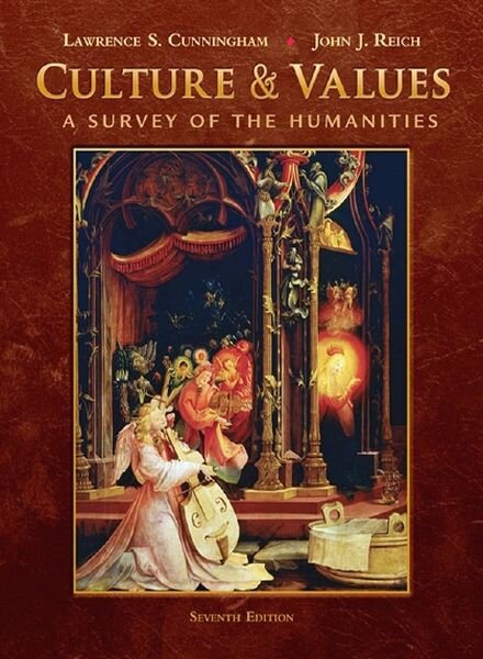Culture and Values – A Survey of the Humanities 7th Edition