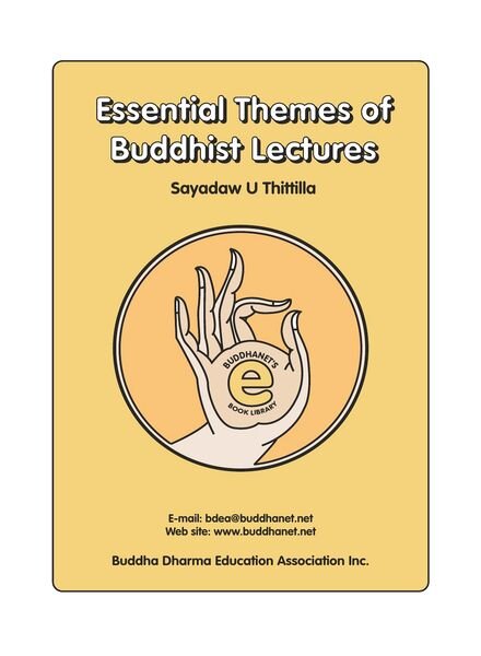 Essential Themes of Buddhist Lectures – Sayadaw U Thittilla