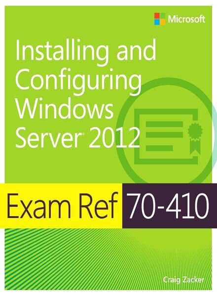 Exam Ref 70-410 Installing and Configuring Windows Server 2012