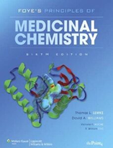 Foye’s Principles of Medicinal Chemistry by William O. Foye