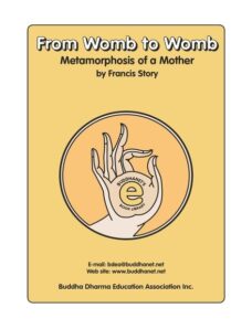 From Womb to Womb — Metamorphosis of a Mother — Francis Story