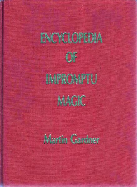 Gardner, Martin – Encyclopedia of Impromptu Magic
