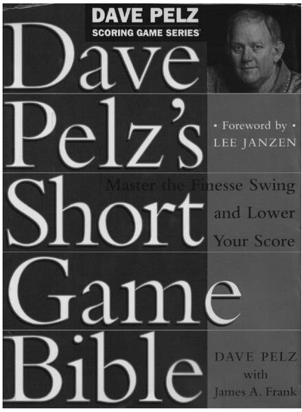 Golf – Dave Pelz’s Short Game Bible