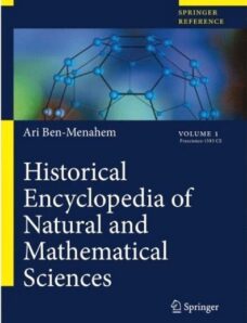 Historical Encyclopedia Of Natural And Mathematical Sciences