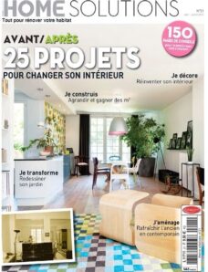 Home Solutions Magazine N 21 – 25 projets pour changer son interieur
