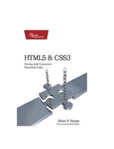 HTML5 and CSS3 Develop with Tomorrows Standards Today